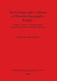 bokomslag The Ecology and Evolution of Hominin Geographic Ranges