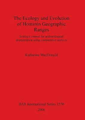 Katharine MacDonald - Ecology and Evolution of Hominin Geographic Ranges, Häftad