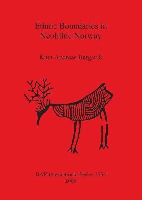 Knut Andreas Bergsvik, Knut Andreas Bergsvik, Knut  Andreas Bergsvik - Ethnic Boundaries in Neolithic Norway, Häftad