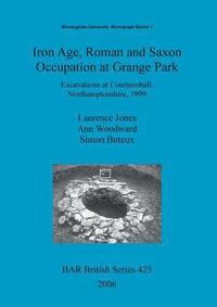 bokomslag Iron age, Roman and Saxon occupation at Grange Park