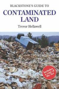 bokomslag Blackstone's Guide to Contaminated Land