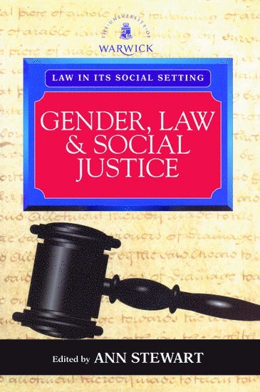 Ann Stewart, University of Warwick) Stewart, Ann (Reader in Law and Director, Reader in Law and Director, Development Programme - Gender, Law and Social Justice: International Perspectives, Häftad