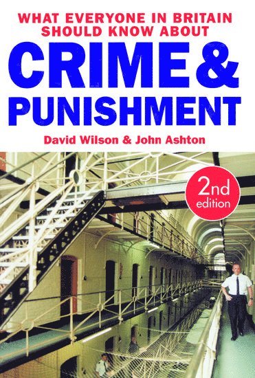 bokomslag What Everyone in Britain Should Know About Crime and Punishment