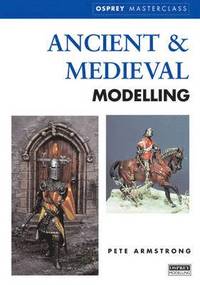 bokomslag Ancient and Medieval Modelling Masterclass