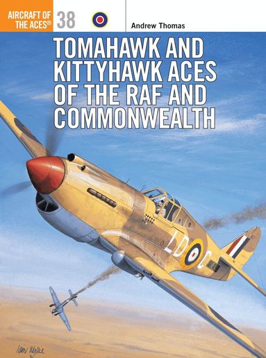 Andrew Thomas, Tony Holmes - Tomahawk and Kittyhawk Aces of the RAF and Commonwealth, Häftad