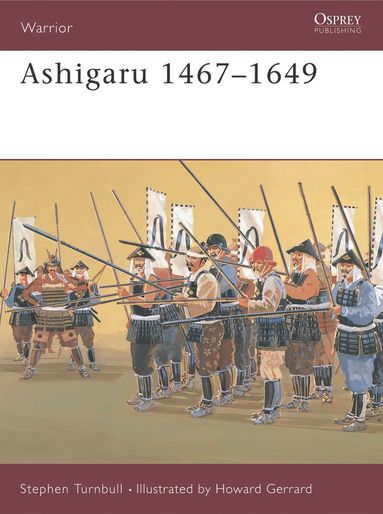 Stephen Turnbull - Ashigaru 1467–1649, Häftad