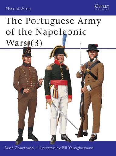 René Chartrand - Portuguese Army of the Napoleonic Wars (3), Häftad