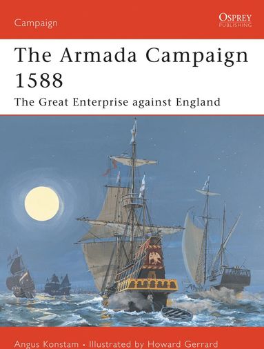 Angus Konstam - Armada Campaign 1588, Häftad