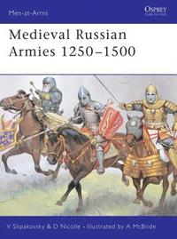 bokomslag Medieval Russian Armies 1250-1500