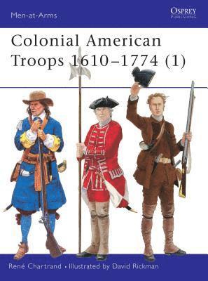 bokomslag Colonial American Troops 1610-1774 (1)