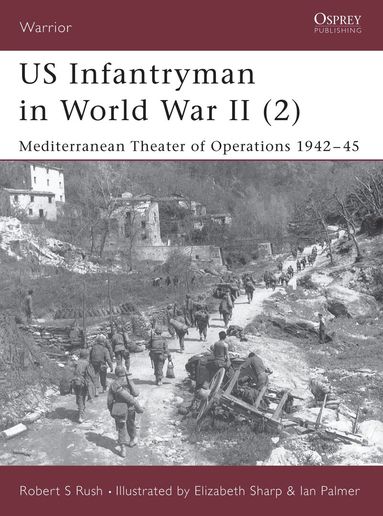 Robert S Rush - US Infantryman in World War II (2), Häftad