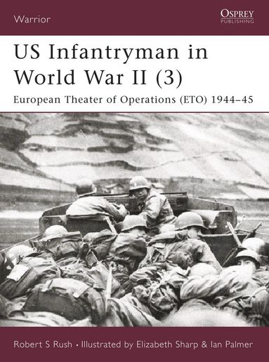 bokomslag US Infantryman in World War II (3)