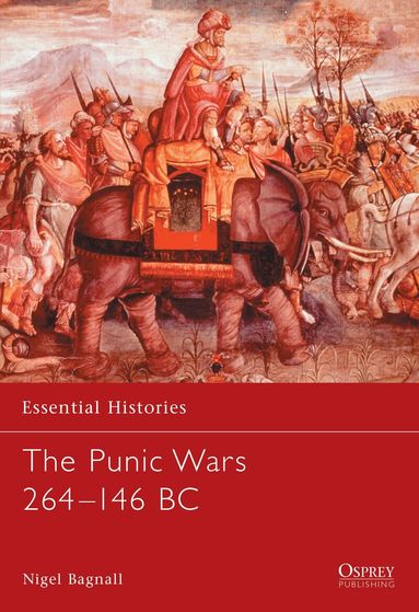 Nigel Bagnall, Robert O'Neill - Punic Wars 264–146 BC, Häftad