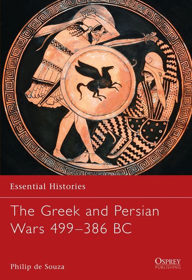Philip de Souza, Robert O'Neill - Greek and Persian Wars 499–386 BC, Häftad