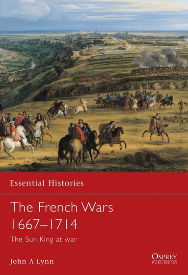 John A Lynn, Robert O'Neill - French Wars 1667–1714, Häftad