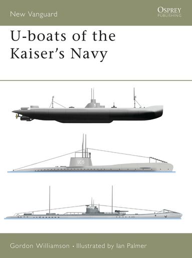 Gordon Williamson - U-boats of the Kaiser's Navy, Häftad