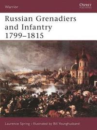 bokomslag Russian Grenadiers and Infantry 1799-1815