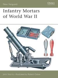 bokomslag Infantry Mortars of World War II
