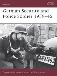 bokomslag German Security and Police Soldier 1939-45