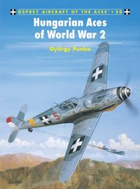 bokomslag Hungarian Aces of World War 2