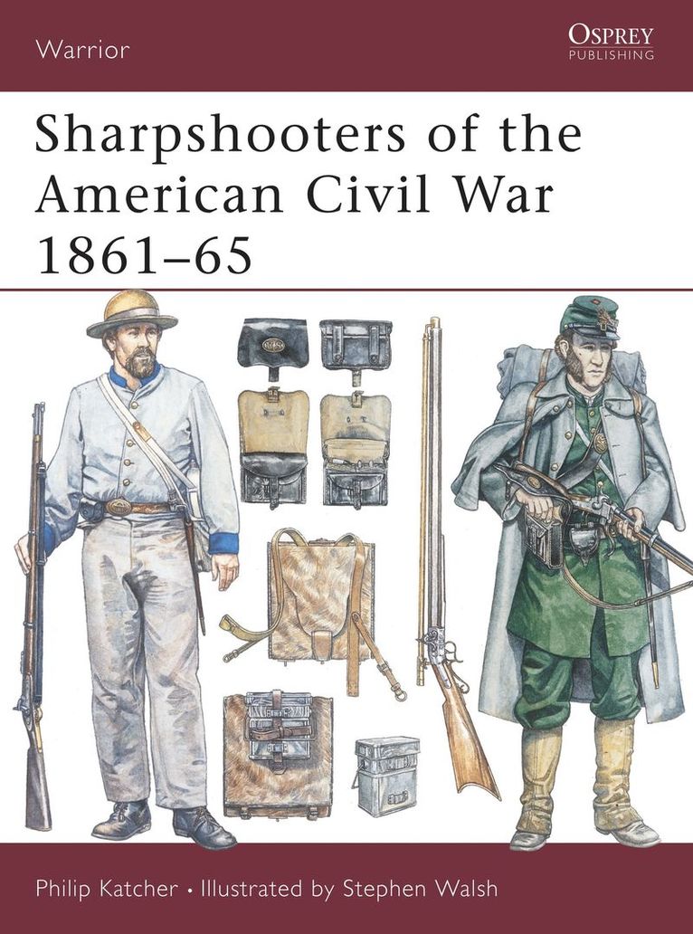Sharpshooters of the American Civil War 1861-65 1