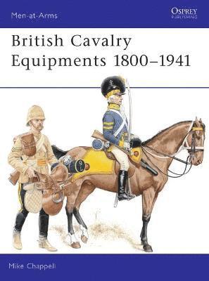British Cavalry Equipments 1800-1941 1