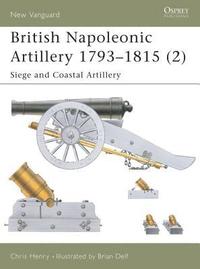 bokomslag British Napoleonic Artillery 1793-1815 (2)