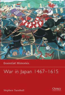 Turnbull, S: War in Japan 1467-1615