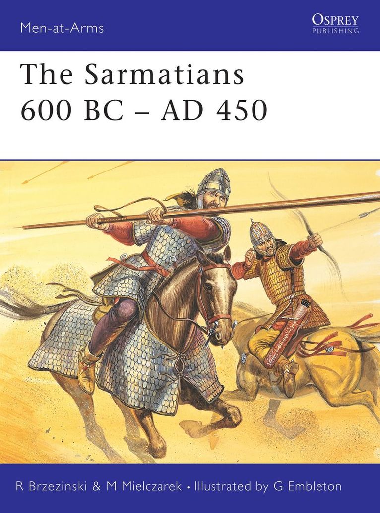 The Sarmatians 600 BCAD 450 1