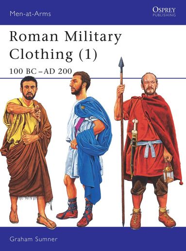 Graham Sumner - Roman Military Clothing (1), Häftad