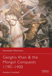 bokomslag Genghis Khan & the Mongol Conquests 1190-1400