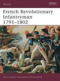 bokomslag French Revolutionary Infantryman 1791-1802