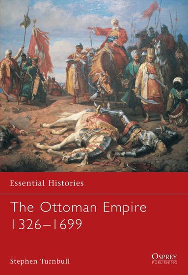 Stephen Turnbull, Robert O'Neill - Ottoman Empire 1326–1699, Häftad
