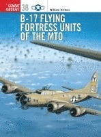bokomslag B-17 Flying Fortress Units of the MTO
