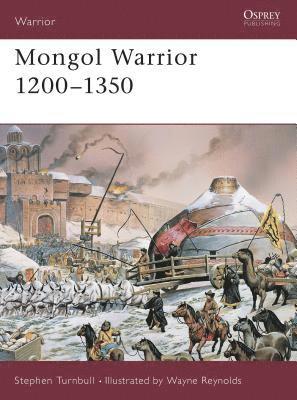bokomslag Mongol Warrior 1200-1350