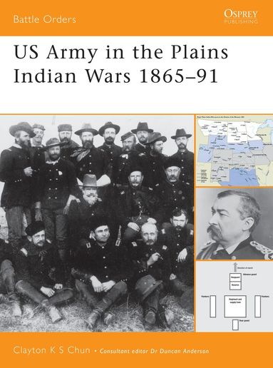 Clayton K. S. Chun - US Army in the Plains Indian Wars 1865–1891, Häftad