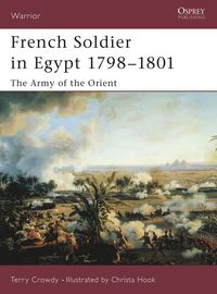 bokomslag French Soldier in Egypt 1798-1801