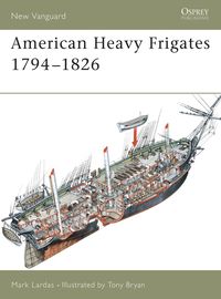 bokomslag American Heavy Frigates 1794-1826
