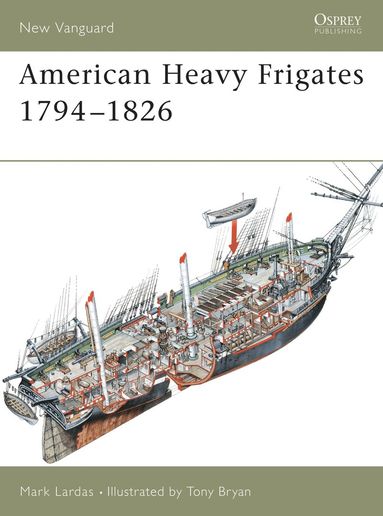 bokomslag American Heavy Frigates 1794-1826