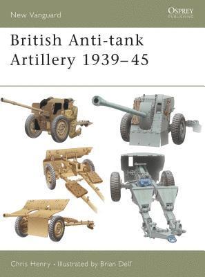 British Anti-tank Artillery 1939-45 1