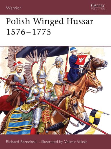 Richard Brzezinski - Polish Winged Hussar 1576–1775, Häftad