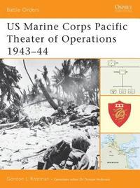 bokomslag US Marine Corps Pacific Theater of Operations 1943-44