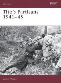bokomslag Tito's Partisans 1941-45