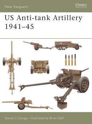 US Anti-tank Artillery 1941-45 1