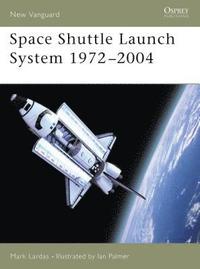 bokomslag Space Shuttle Launch System 1972-2004