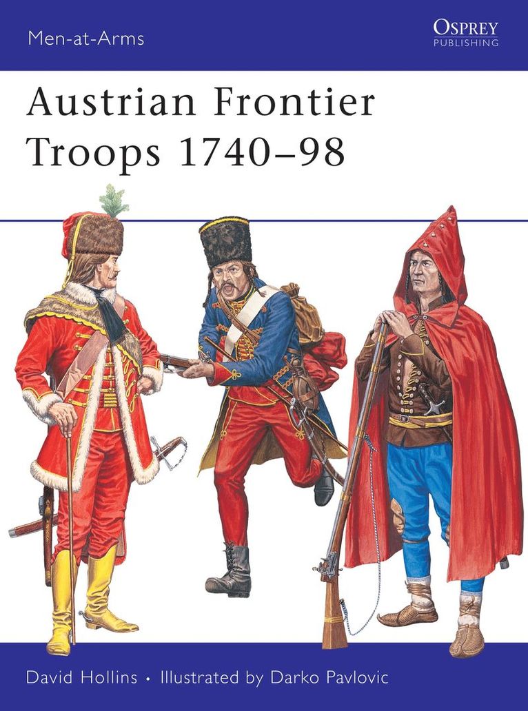 Austrian Frontier Troops 1740-98 1