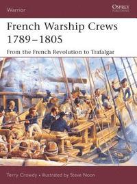 bokomslag French Warship Crews 1789-1805