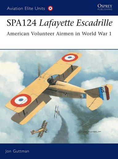 Jon Guttman - SPA124 Lafayette Escadrille, Häftad