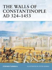 bokomslag Walls of Constantinople AD 324-1453