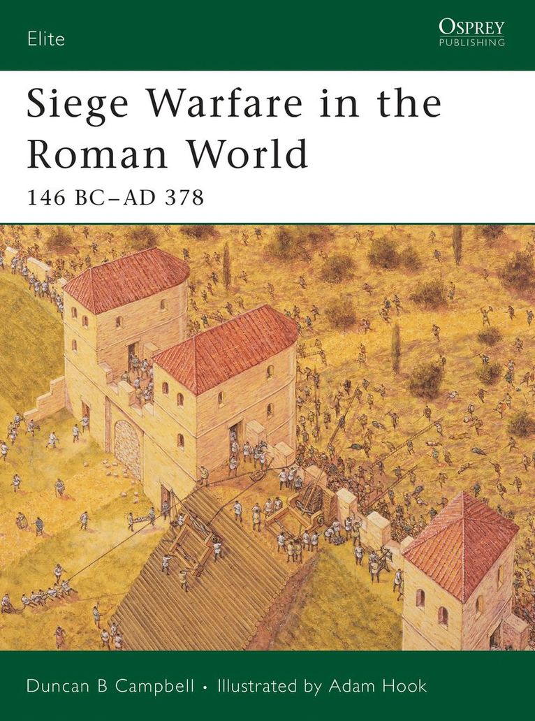 Siege Warfare in the Roman World 1